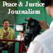 Peace & Justice Journalism